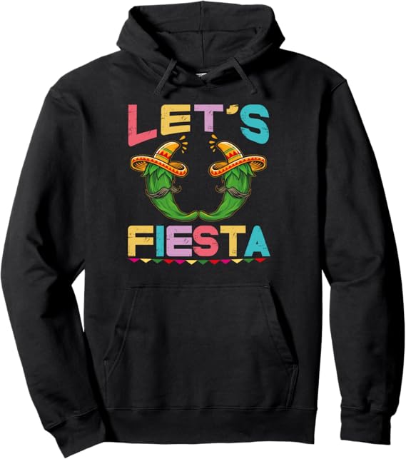 Cinco de Mayo Party Pullover Hoodie - Let's Fiesta Mexican Hoodie