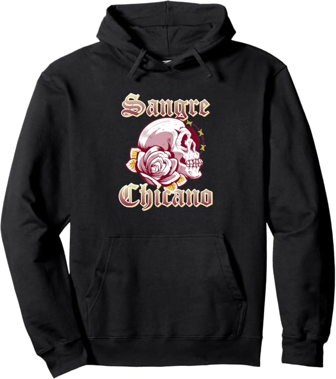 Sangre Chicano Pullover Hoodie - Vintage Retro Mexican Skull Hombre Design