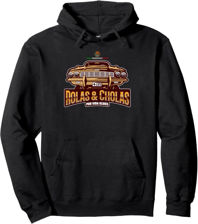 Rolas & Cholas Por Vida Oldies Mexican Lowrider Hombre Pullover Hoodie - Vintage Chicano Style