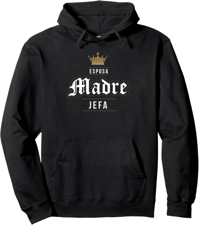 Esposa Madre Jefa Pullover Hoodie - Latina Women Mexicana Mujer Vintage Design