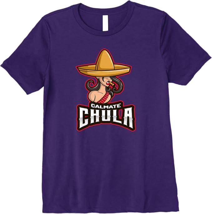 Calmate Chula Mexican Woman with Sombrero Funny Premium Women T-Shirt
