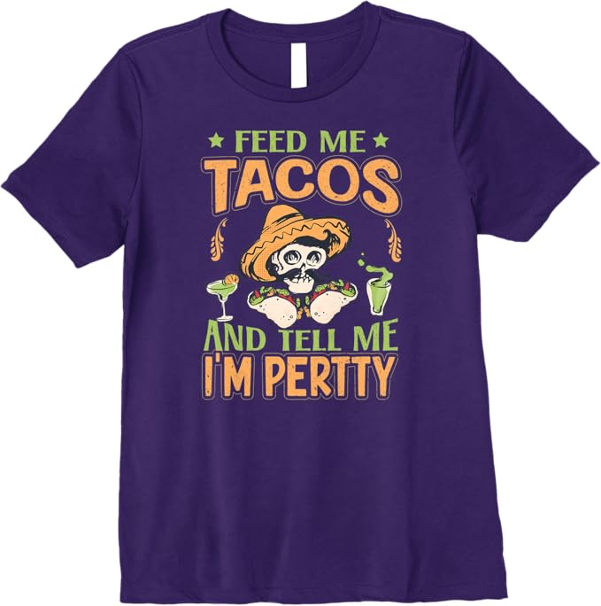 Mexican Cinco De Mayo Party - Feed Me Tacos Premium Women T-Shirt