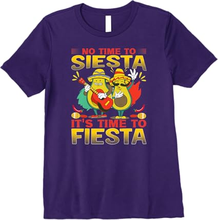 Mexican Cinco de Mayo Party Women T-Shirt - No Time to Siesta Premium Shirt