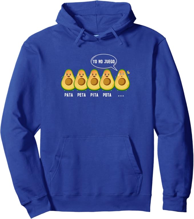 Pata Peta Pita Pota Yo No Juego Pullover Hoodie - Funny Mexican Latino Quote Design