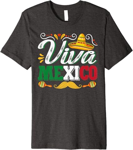 Viva Mexico Cinco de Mayo Party Premium Men T-Shirt - Mexican Celebration Apparel