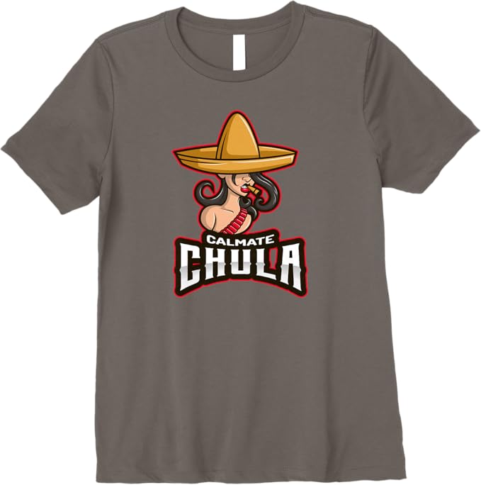 Calmate Chula Mexican Woman with Sombrero Funny Premium Women T-Shirt